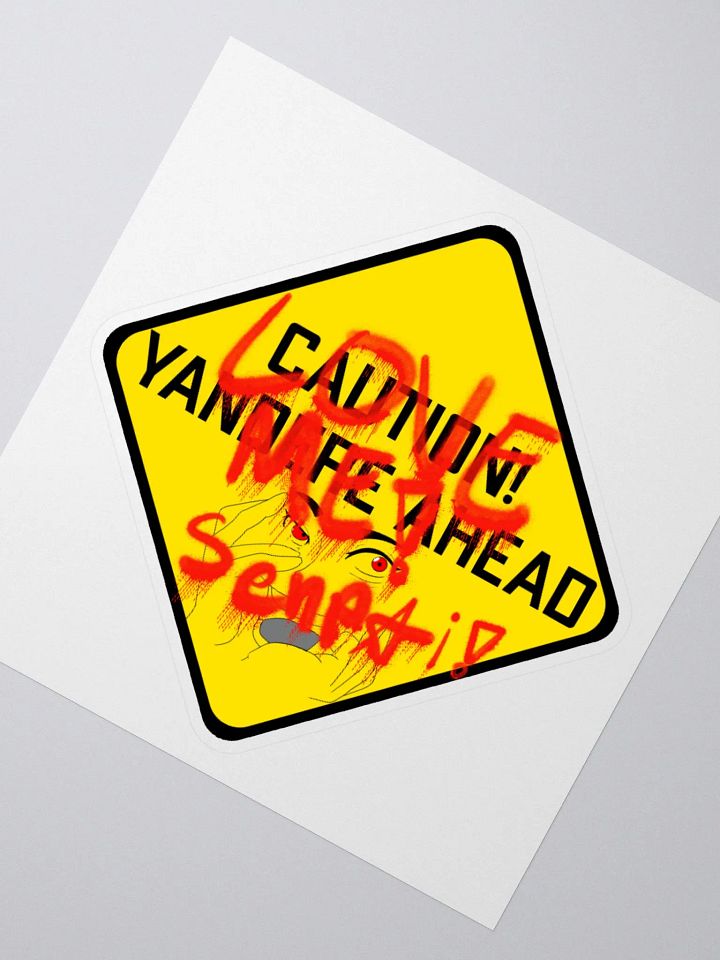 Caution Yandere Ahead sticker product image (4)