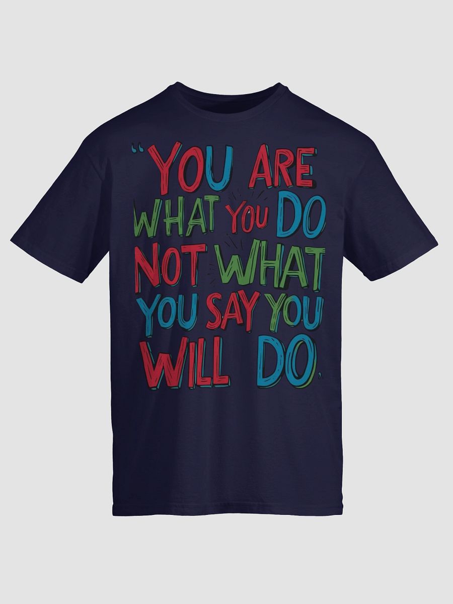 Action Speaks Louder Unisex T-Shirt product image (71)