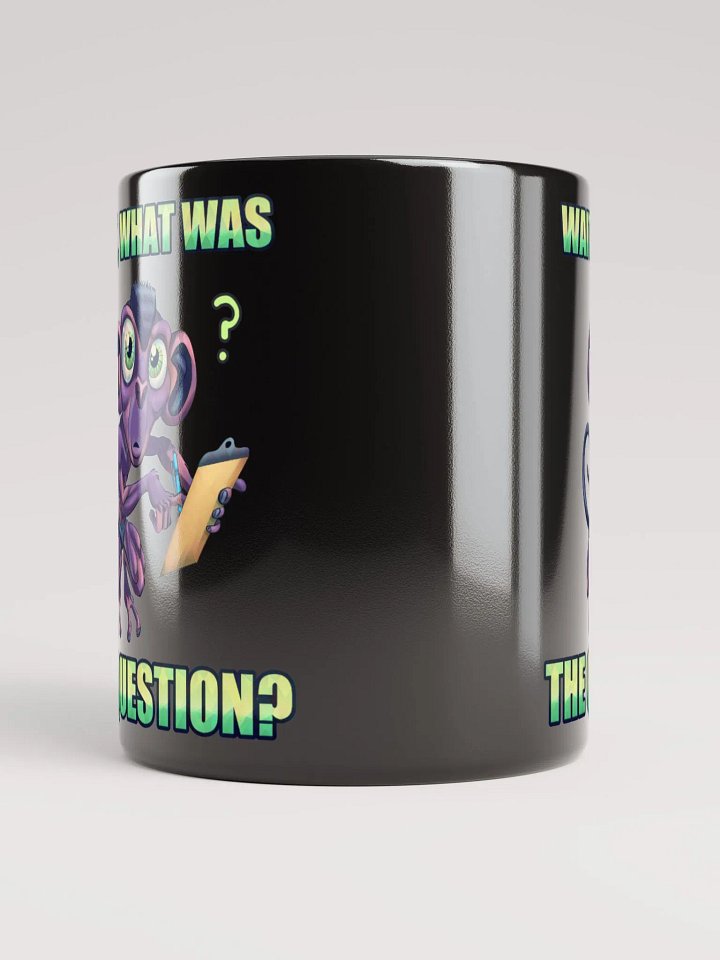 Wait, What Was The Question? - Mug product image (2)