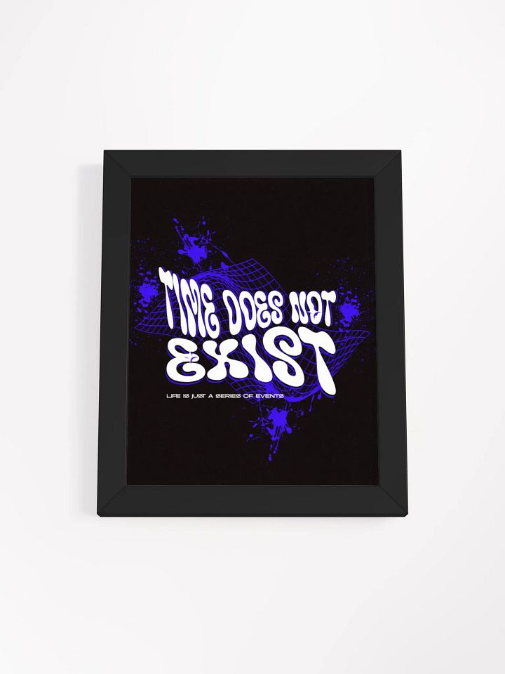 time does not exist; life is just a series of events. (blue) in Eco-Friendly Ayous Wood Frame product image (1)