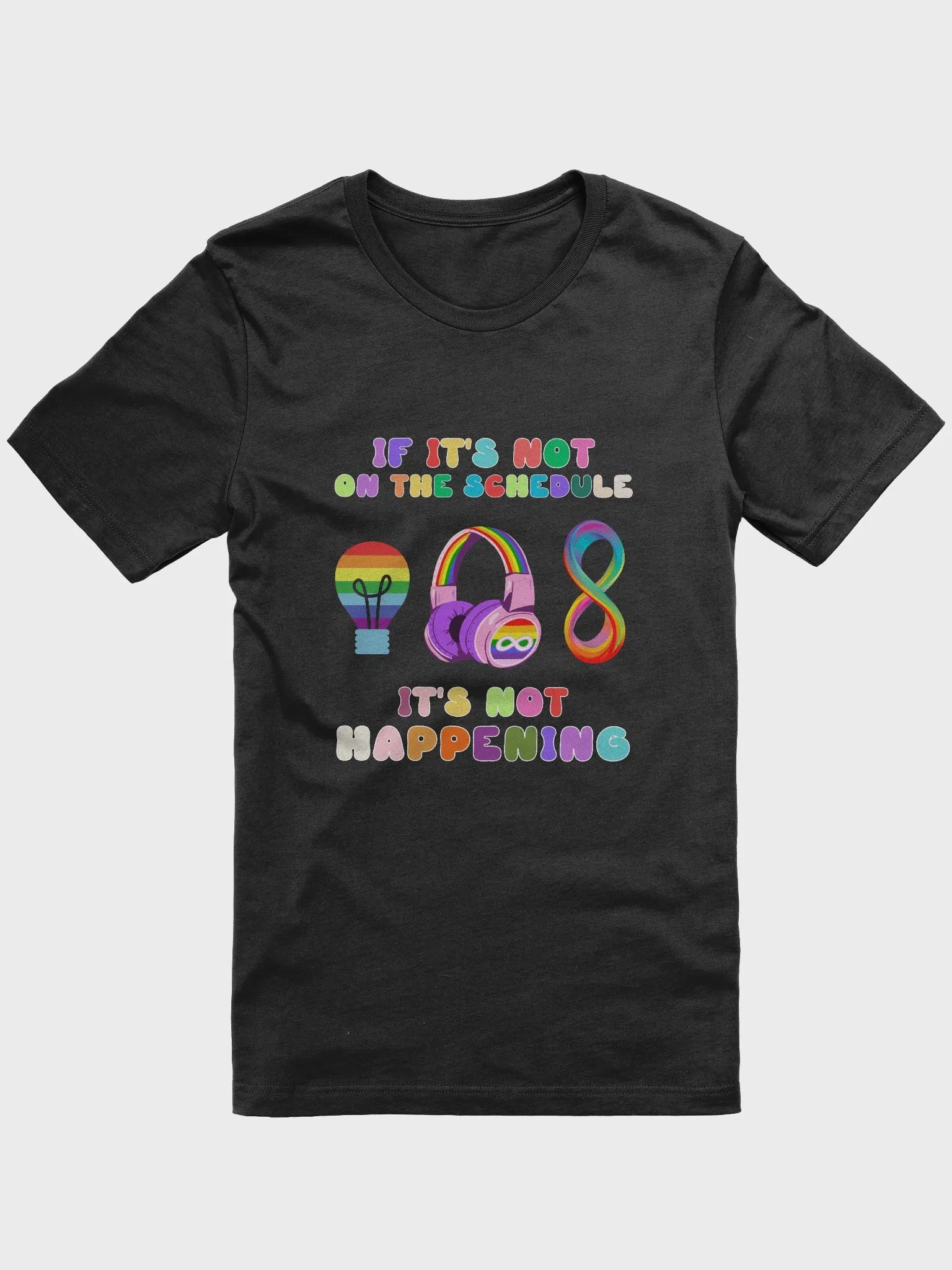 If It's Not On The Schedule It's Not Happening Autism T-Shirt product image (1)