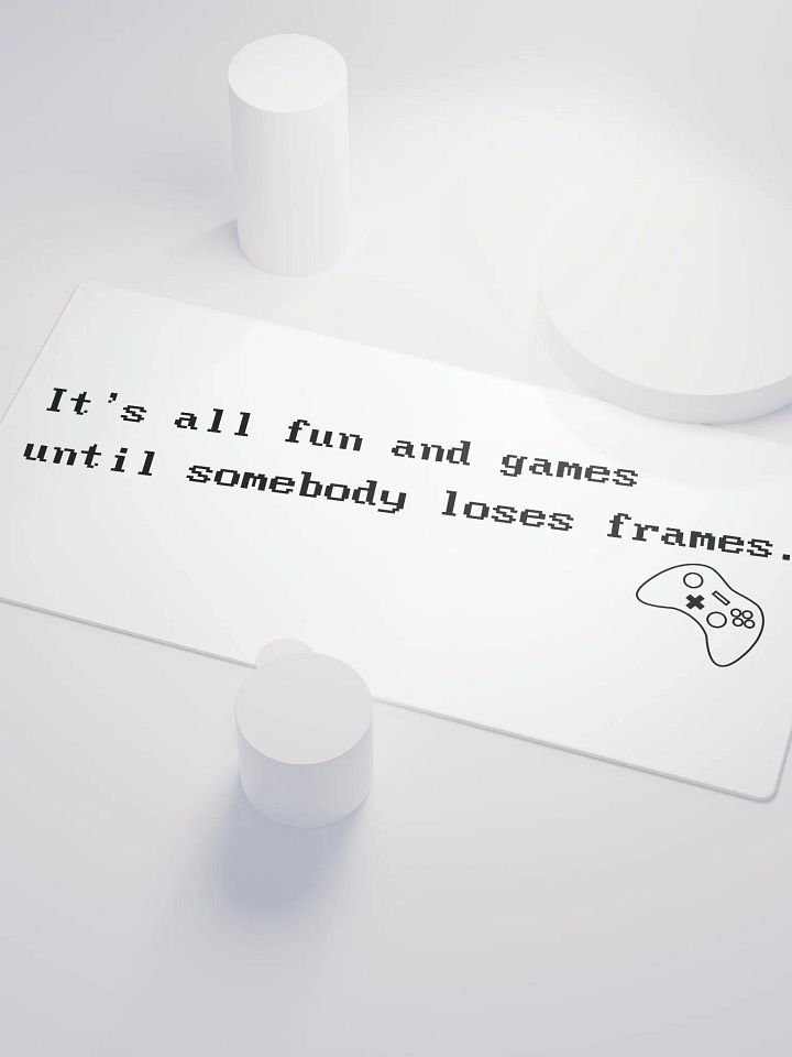It's all fun and games... Gamer mousemat (Generic) product image (1)