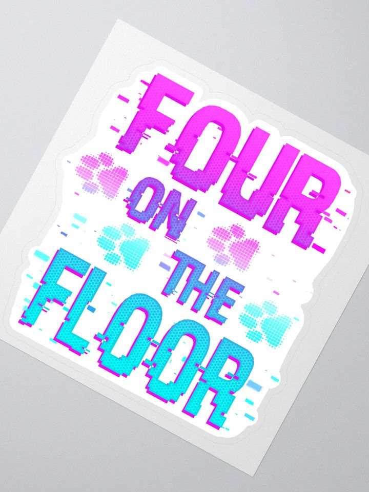 Four on the Floor Sticker! product image (2)