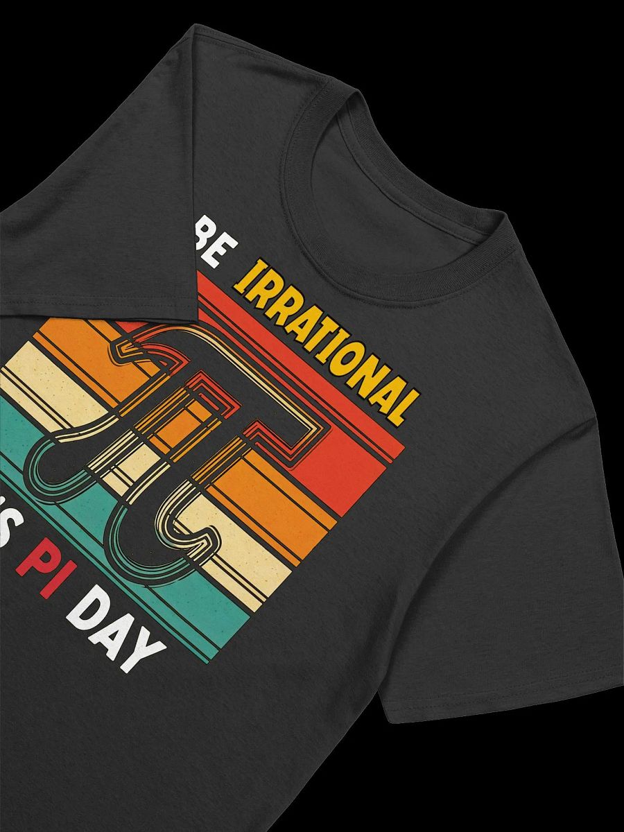 Math Lover-Be Irrational, It's Pi Day-Pi Day T-Shirt product image (49)