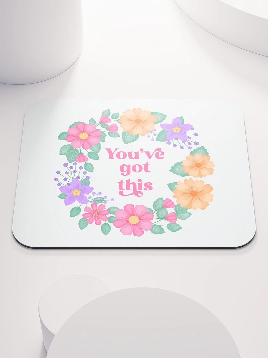 You've got this - Mouse Pad White product image (2)