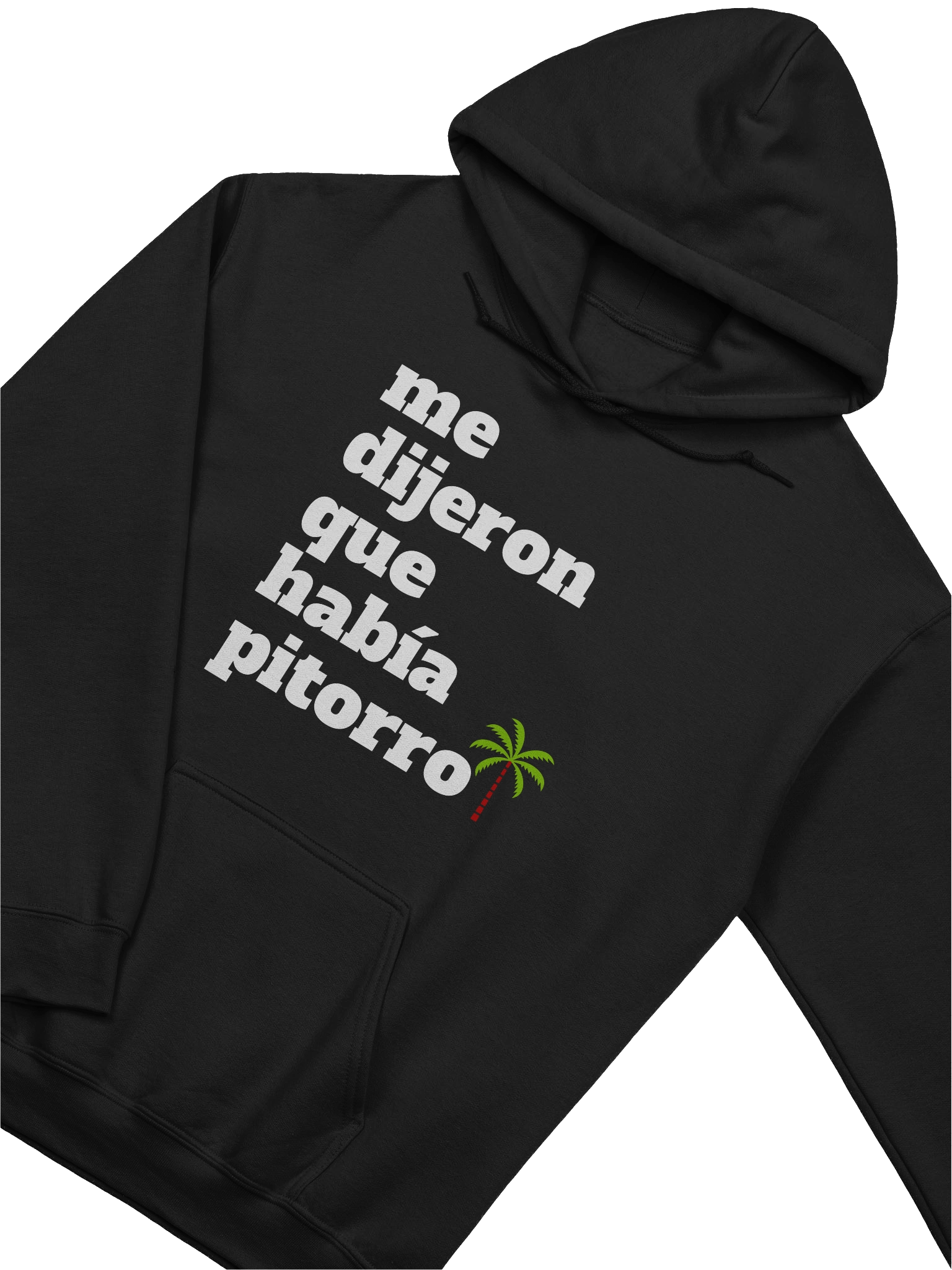 Me Dijeron Que Había Pitorro Hoodie Unisex product image (2)