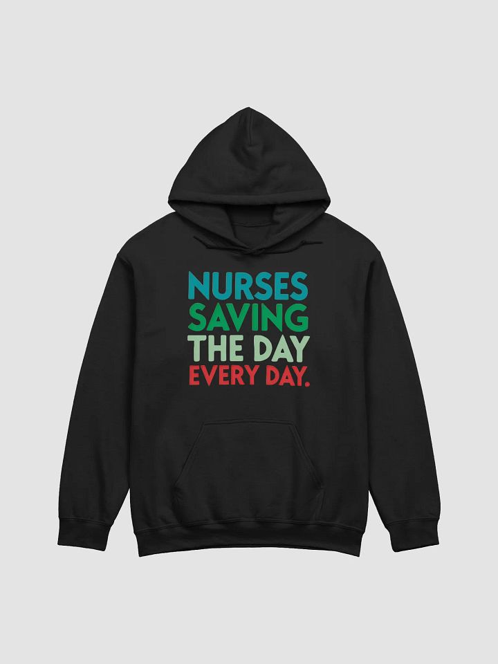 Everyday Hero , Heroic Nurses Slogan Hoodie product image (5)