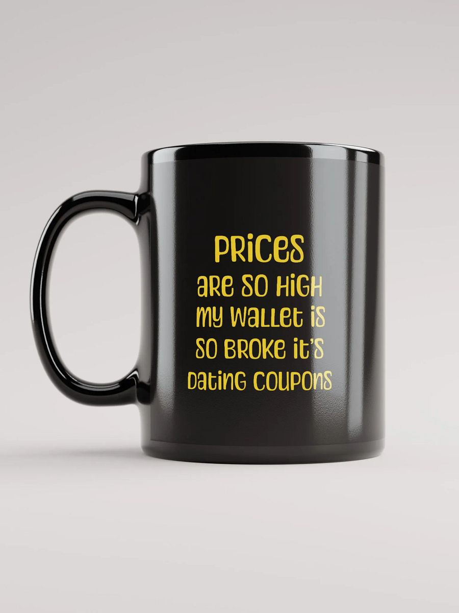 Prices Are So High product image (2)