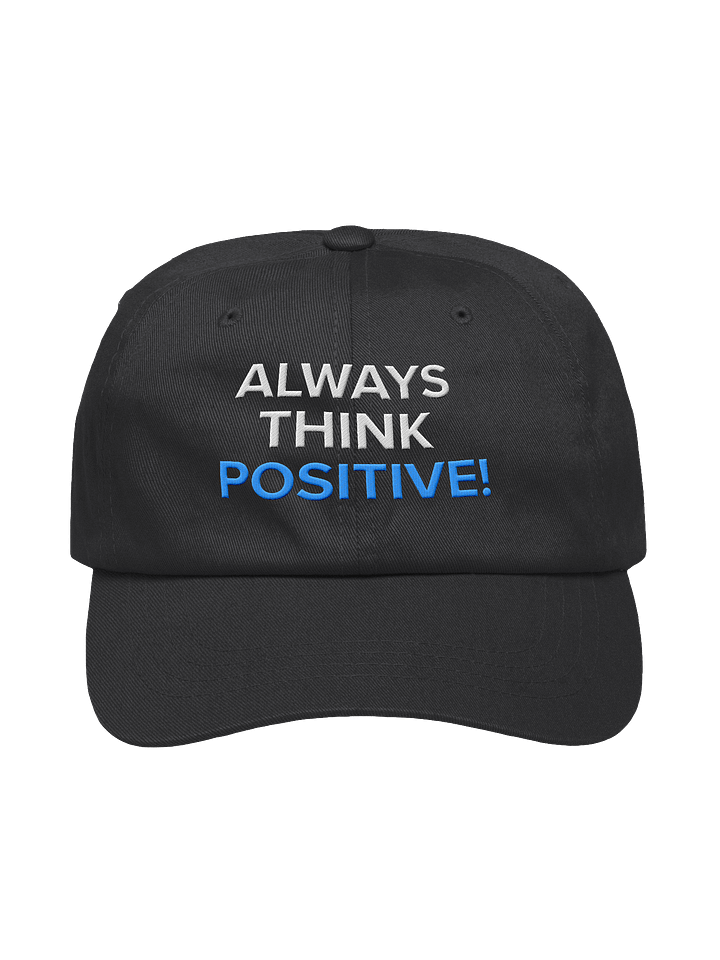 Always Think Positve Dad Hat product image (1)
