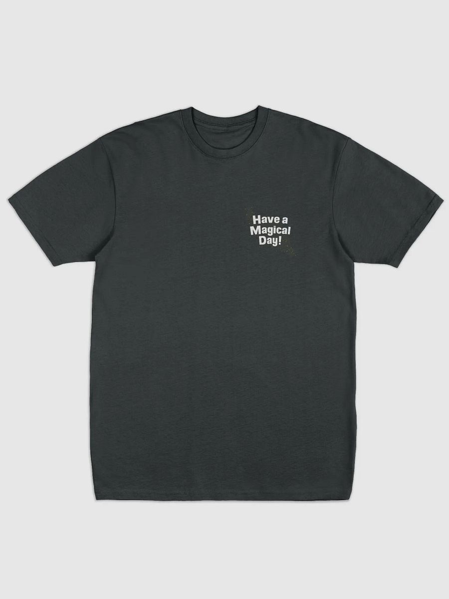 Have a Magical Day! Tee product image (1)
