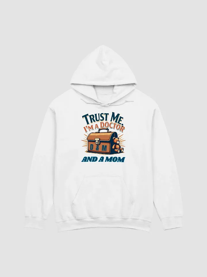 Doctor & Mom Trust Hoodie product image (9)