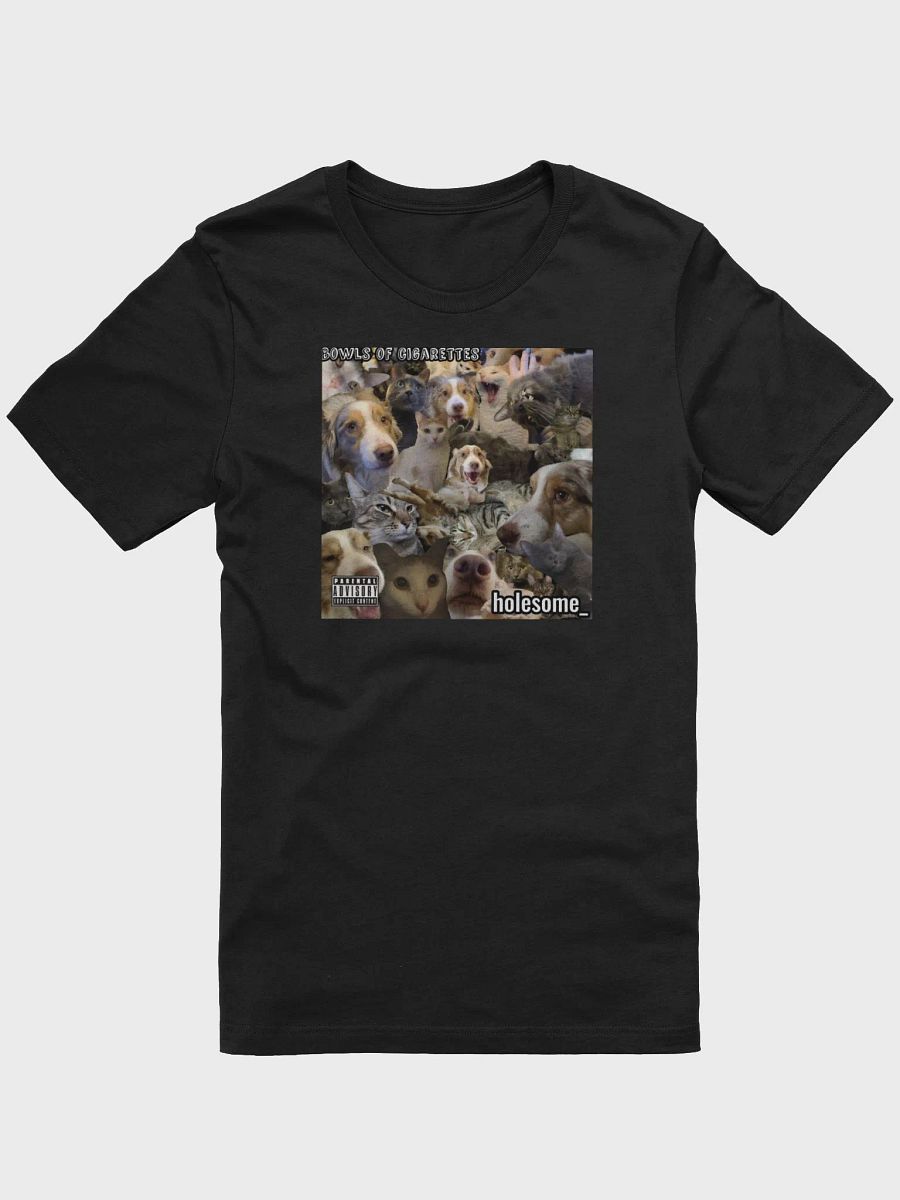 holesome Bowls of Cigarettes T Shirt product image (8)