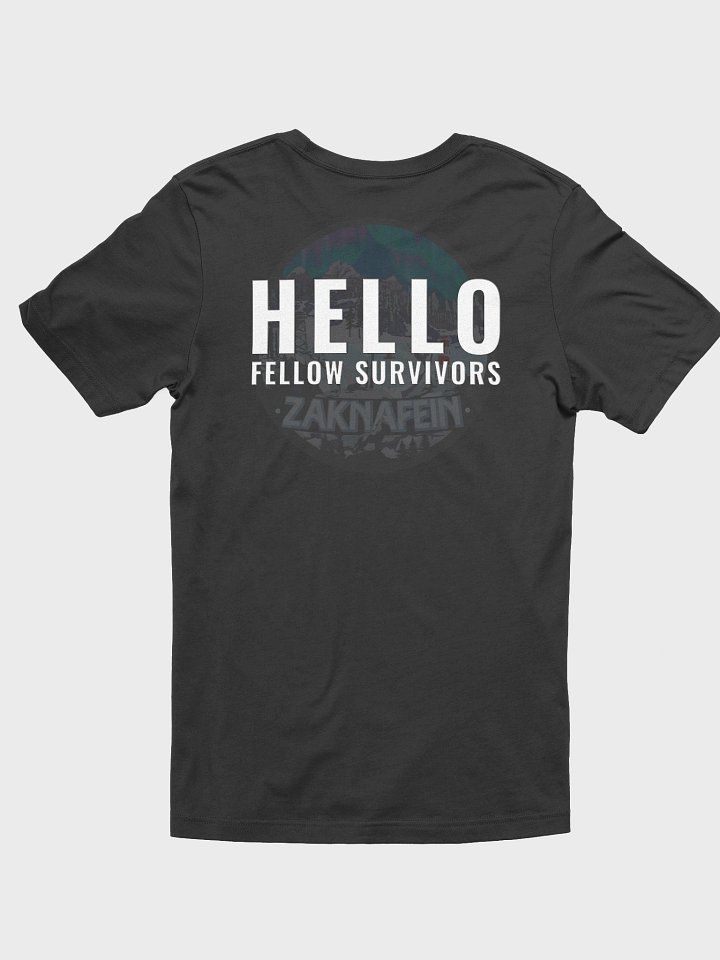 Hello Fellow Survivors - On Back - Tee Shirt product image (5)