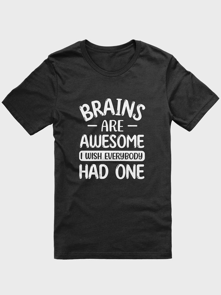 Brains Are Awesome T-Shirt product image (1)