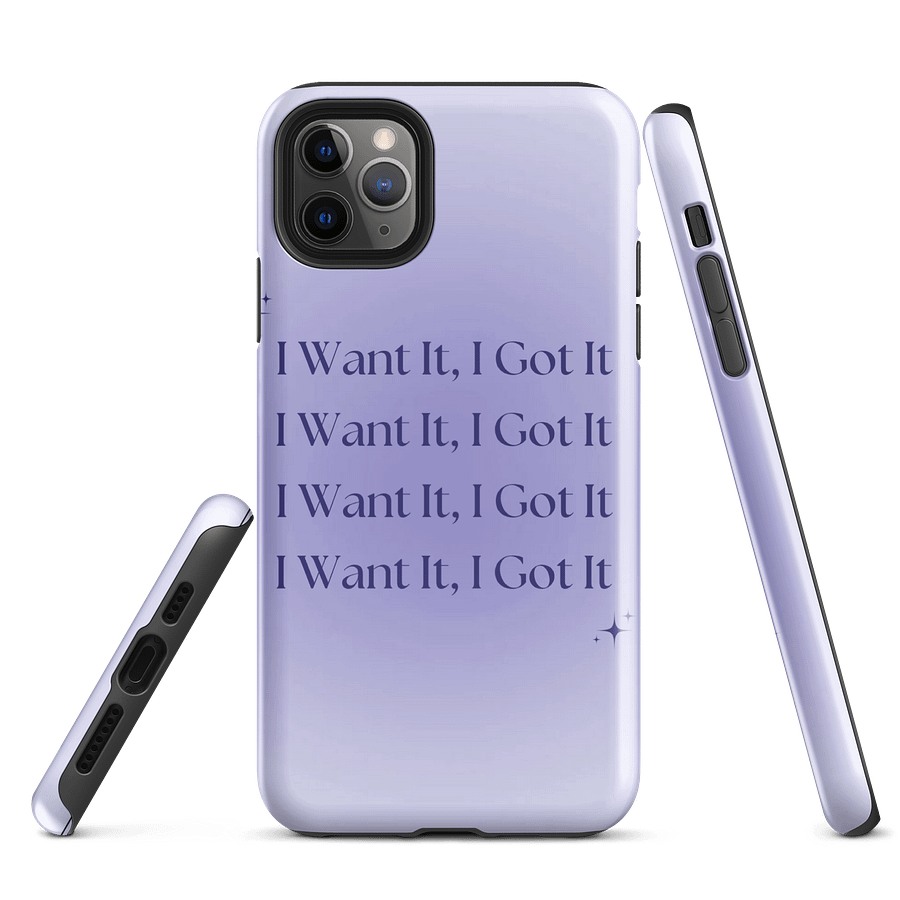 I want it, I got it IPhone Case product image (3)