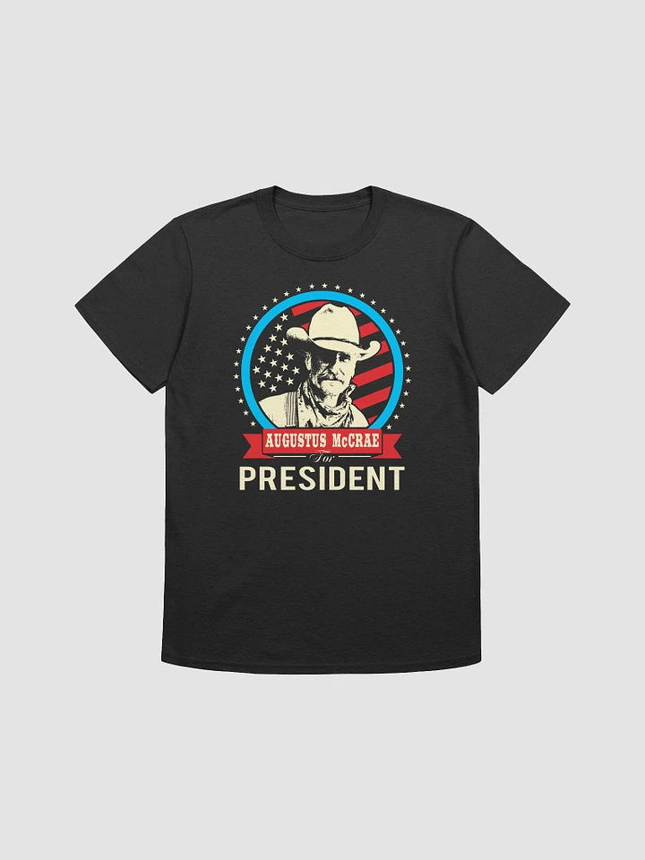 Augustus McCrae For President - Lonesome Dove product image (1)