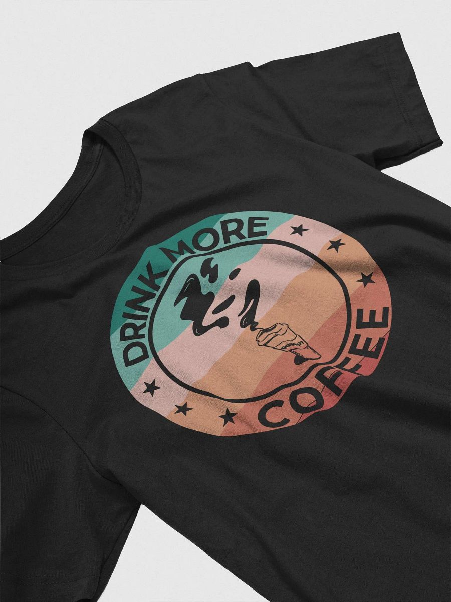 Drink More Coffee Tee product image (4)