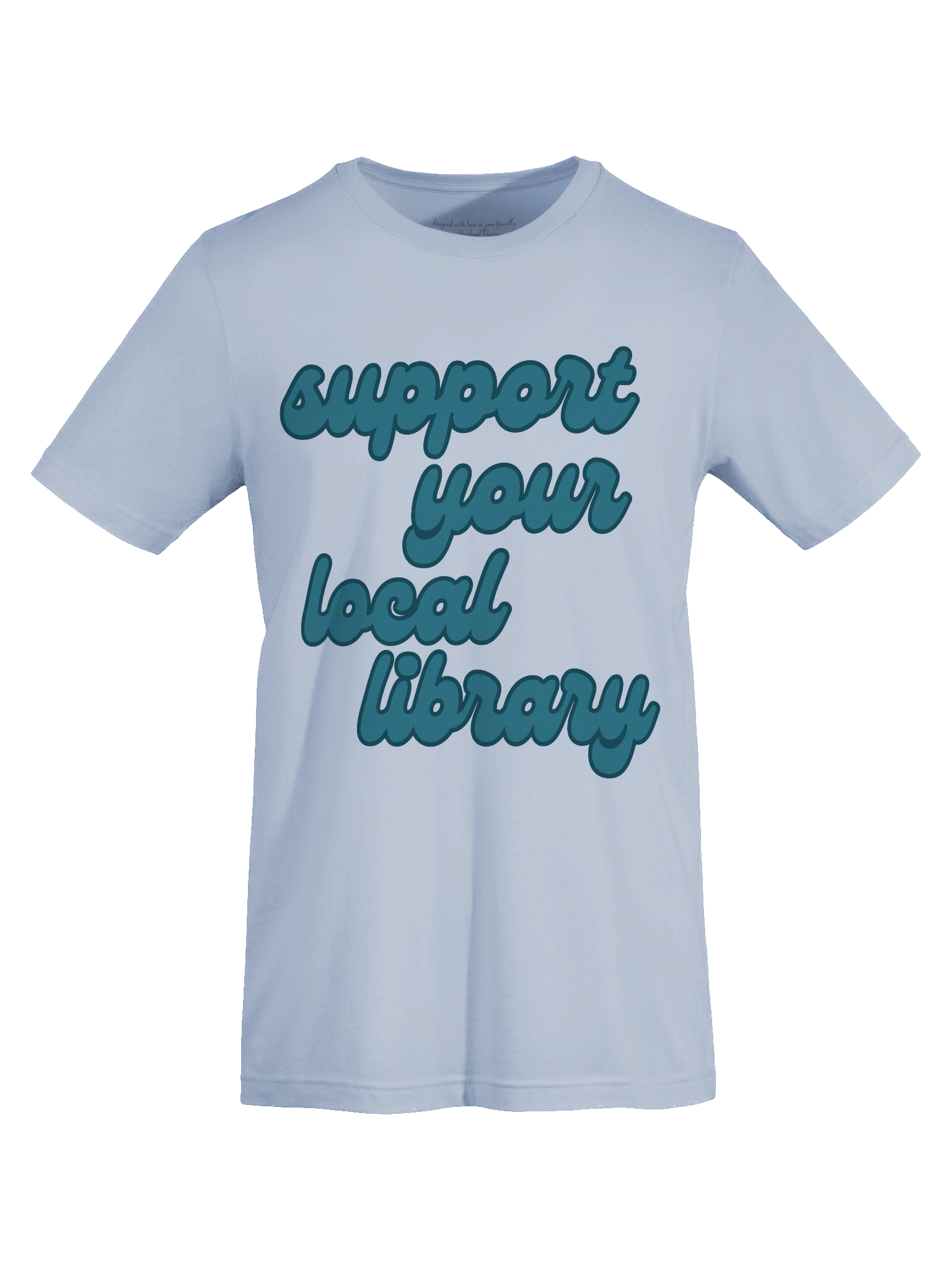 Support Your Local Library T-Shirt (Light) product image (34)