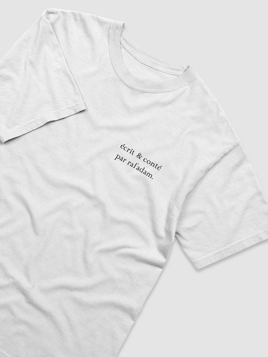 Tshirt blanc unisex "écrit & conté par rafadam." product image (3)