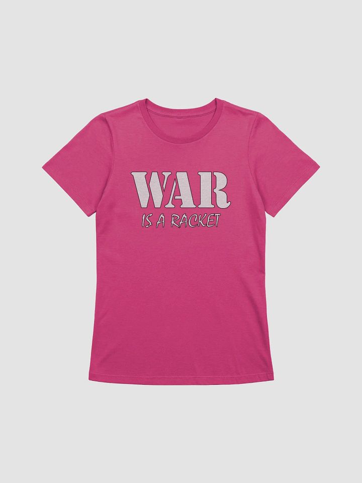 War Is A Racket - Bella+Canvas Women's Supersoft Relaxed-fit T-Shirt product image (1)