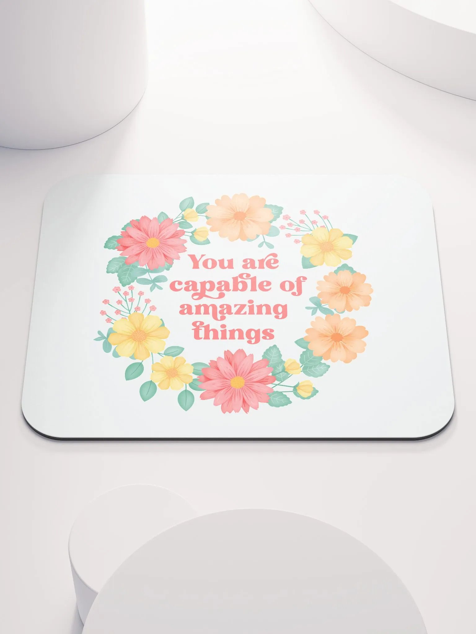 You are capable of amazing things - Mouse Pad White product image (3)