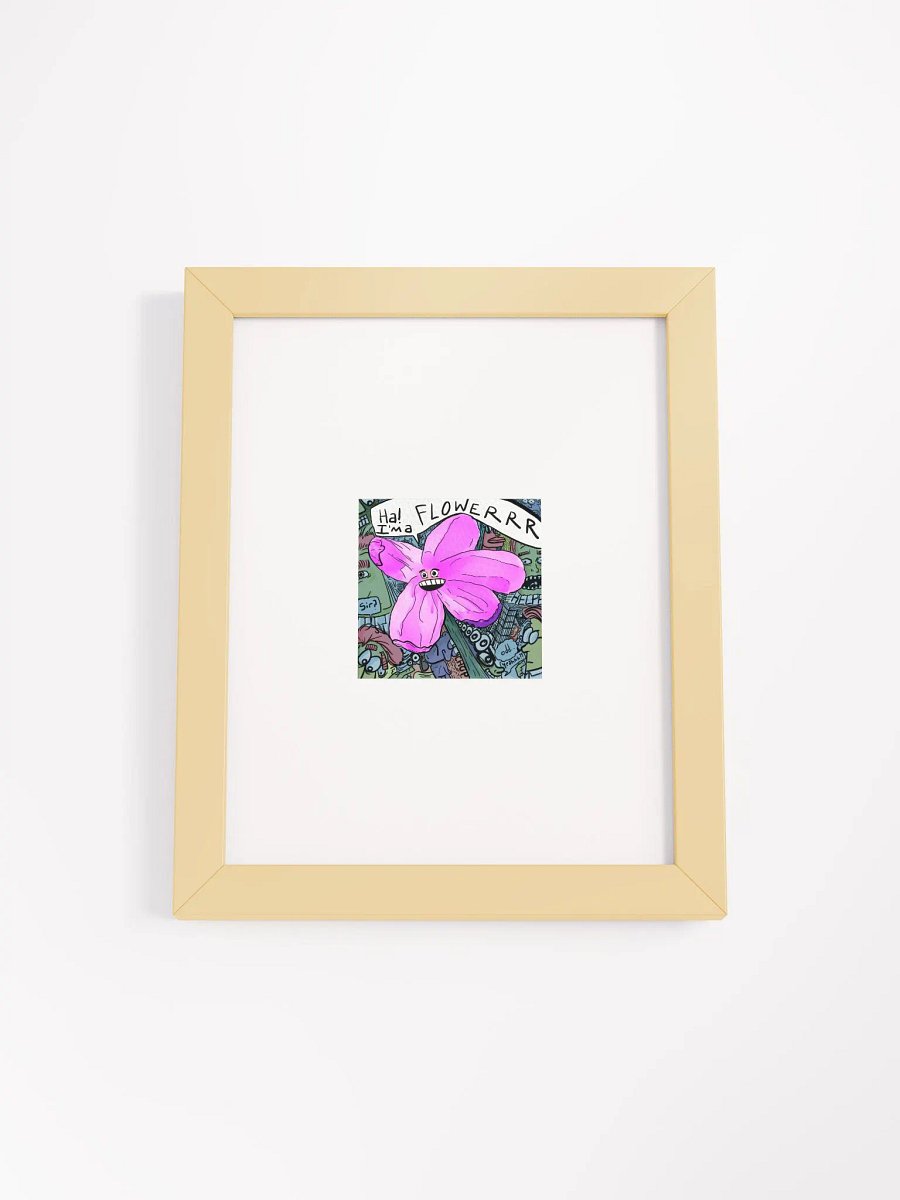 Im A Flower Matte Poster product image (1)