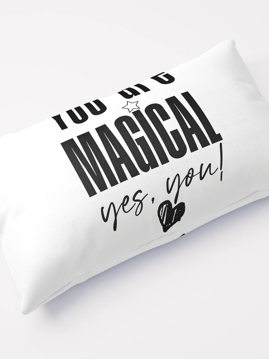 You are Magical Pillow product image (12)
