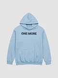 Just One More - Unisex Hoodie product image (1)