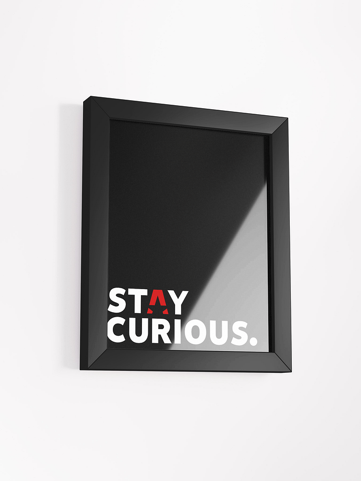 Stay Curious Framed Poster product image (2)