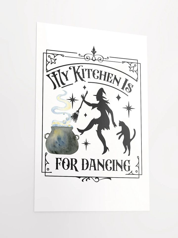 My Kitchen is For Dancing POSTER - Witchy, Kitchen Witch, Magic Kitchen Gift product image (6)