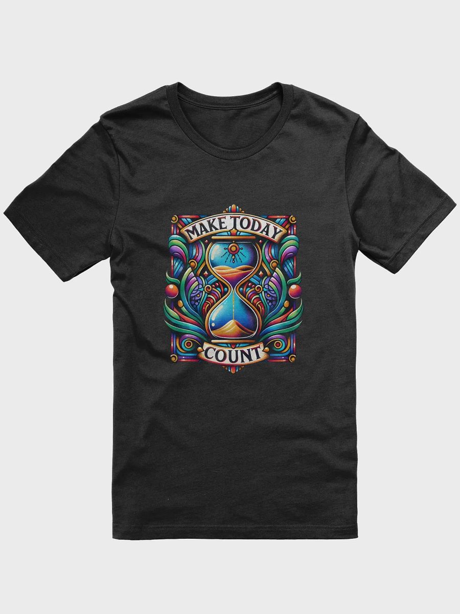 Make Today Count T-Shirt product image (2)
