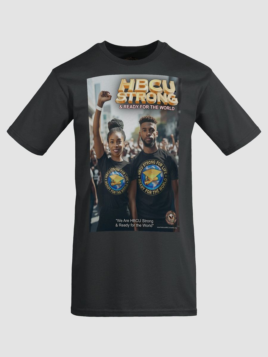 HBCU STRONG & READY for the WORLD T-Shirt Art #1 product image (28)
