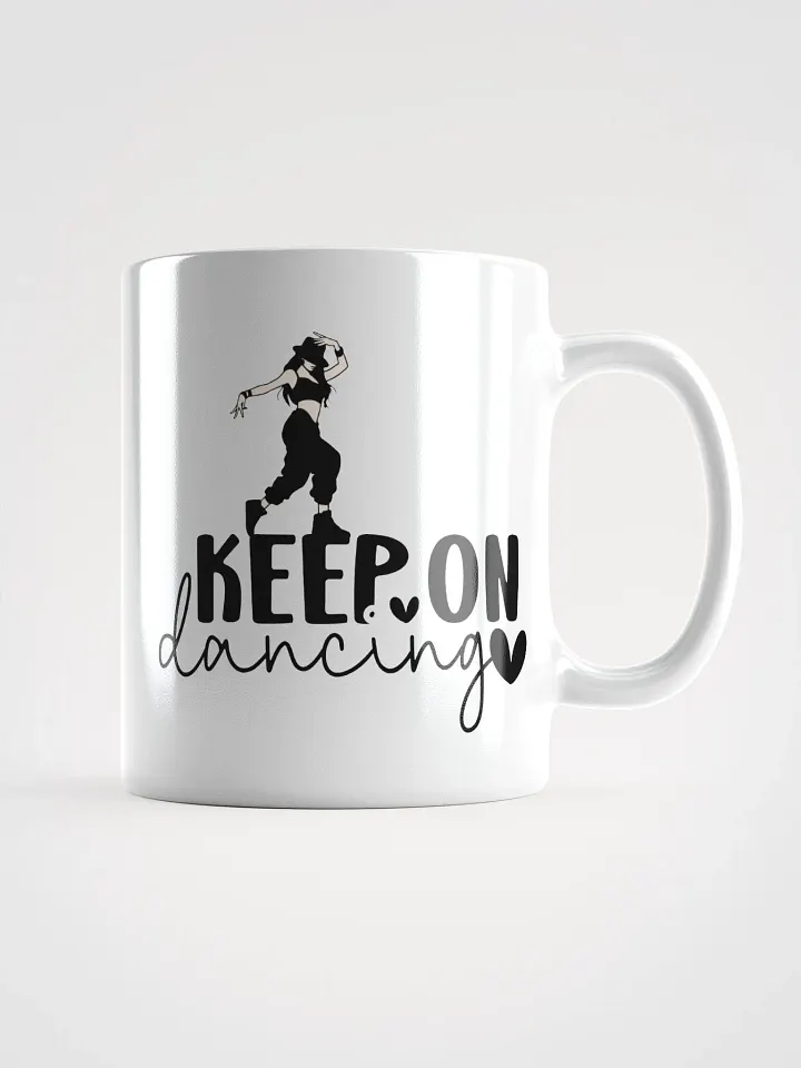 Keep On Dancing Mug product image (3)