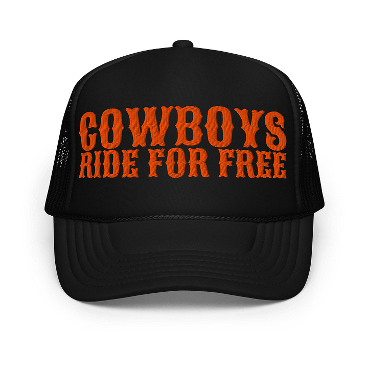COWBOYS RIDE FOR FREE Foam Trucker Hat product image (1)