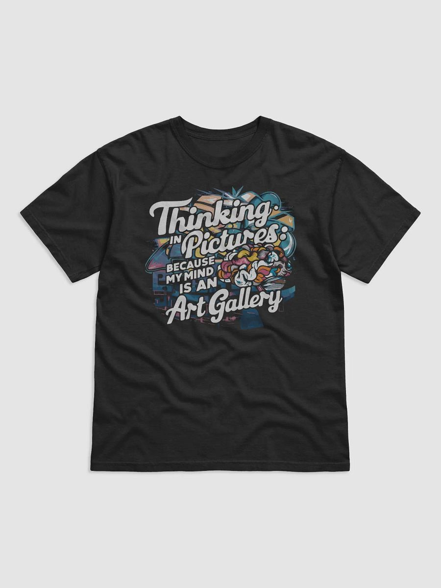 Thinking in Pictures Because My Mind is An Art Gallery Heavyweight Unisex T-Shirt product image (2)