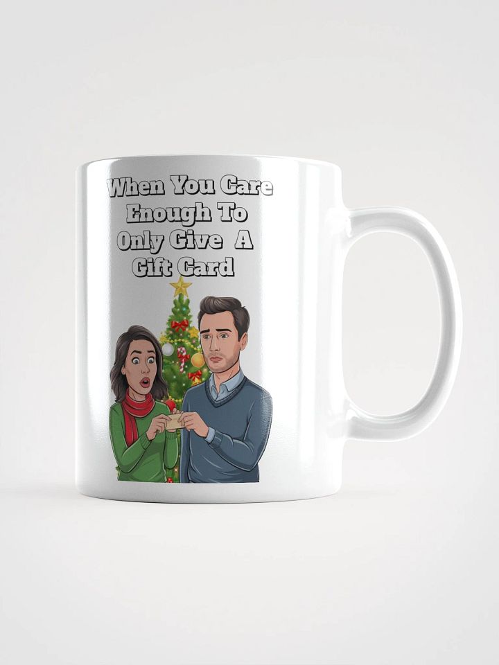 When You Care Enough To Only Give A Gift Card White Mug product image (3)