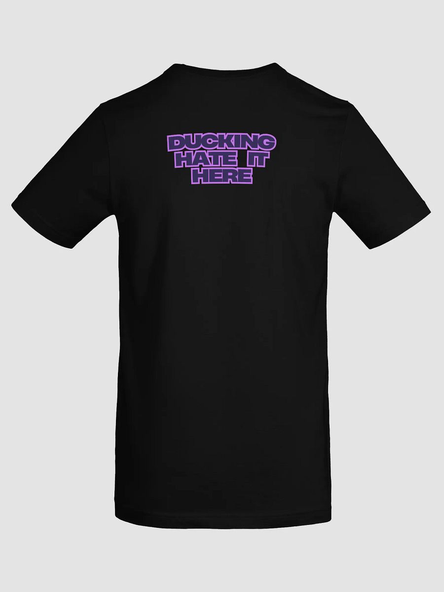 Ducking Hate It Here Shirt product image (8)