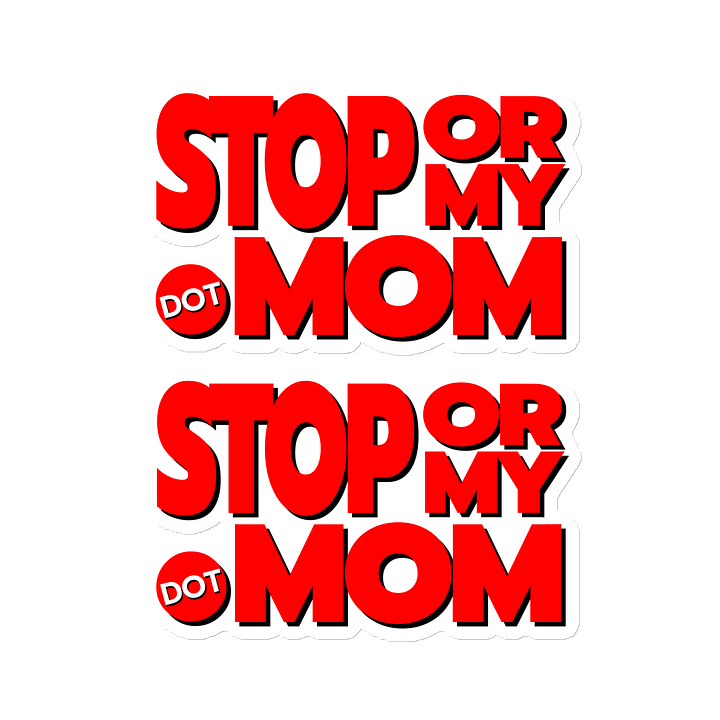 StopOrMy.Mom magnets product image (1)