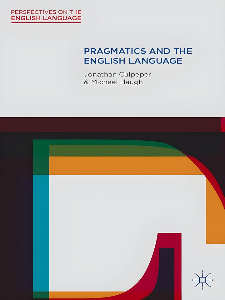 Pragmatics and the English Language (Perspectives on the English Language, 16) product image (1)