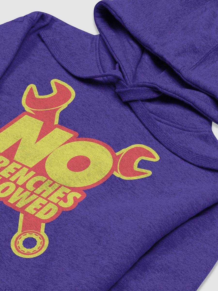 #NoWrenchesAllowed Hoodie product image (3)