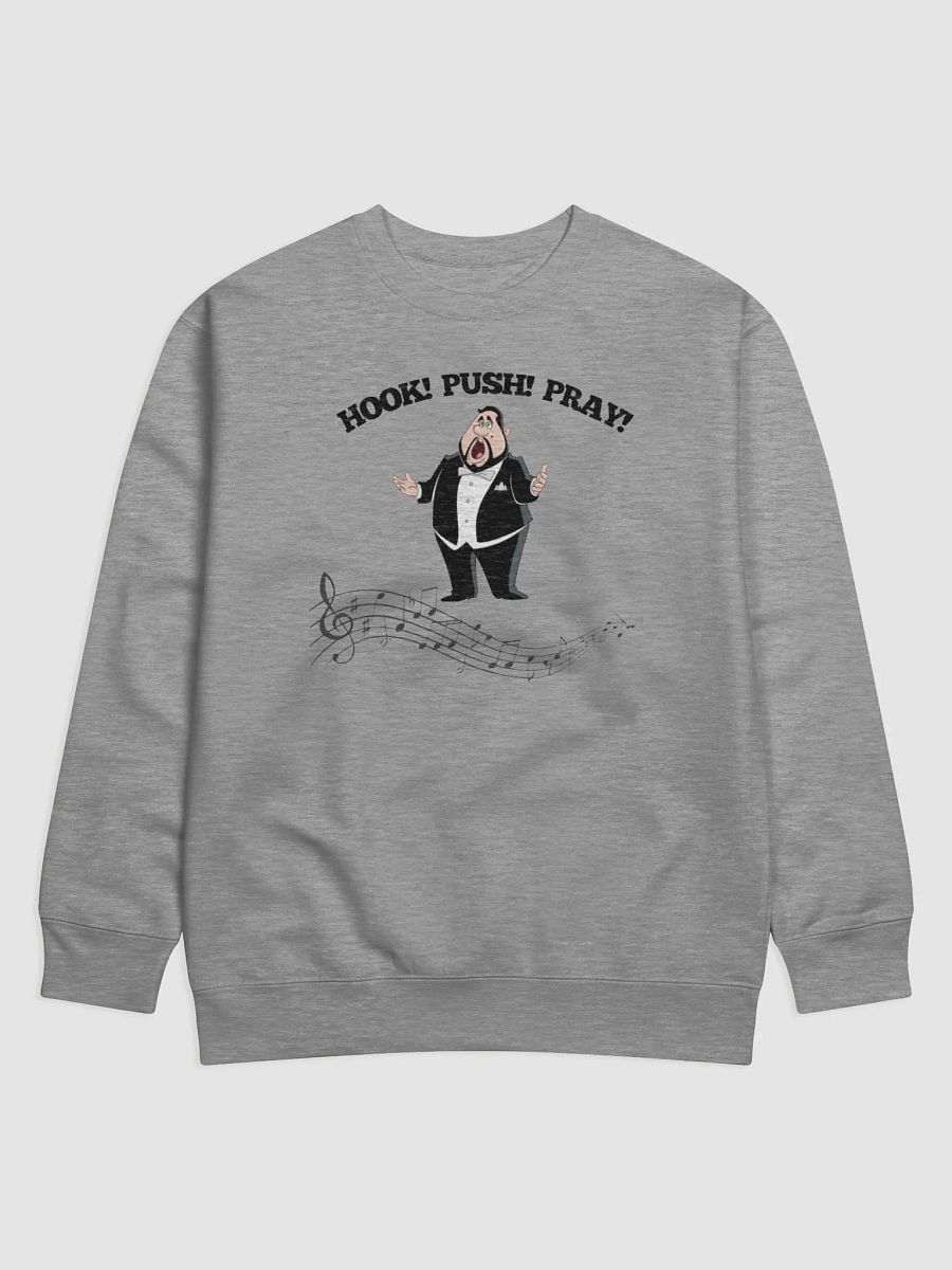 Premium Sweatshirt - "HOOK! PUSH! PRAY! product image (5)