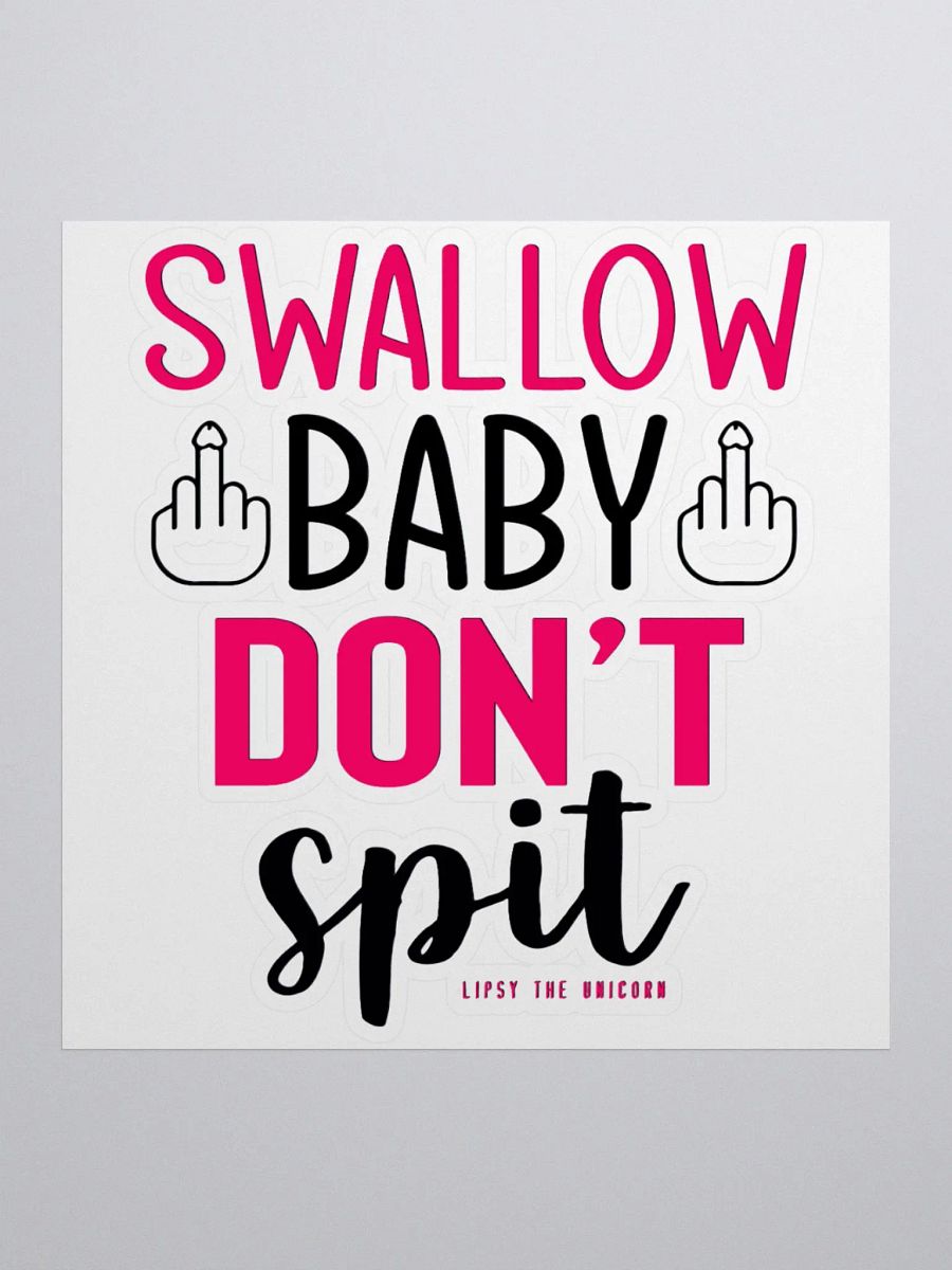 SWALLOW DONT SPIT PINK product image (1)