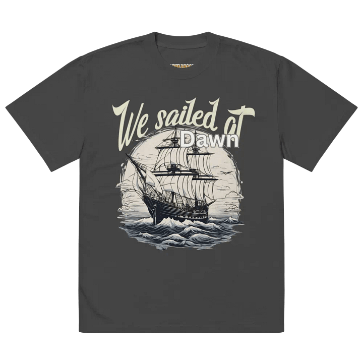 We sailed at dawn oversized tee product image (4)