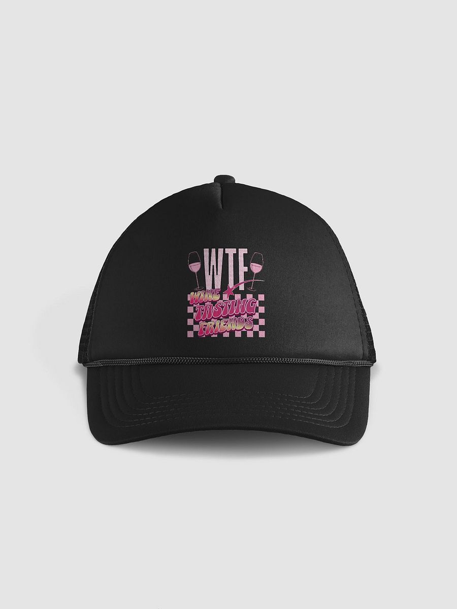 WTF Wine Tasting Friends Foam Trucker Hat product image (1)
