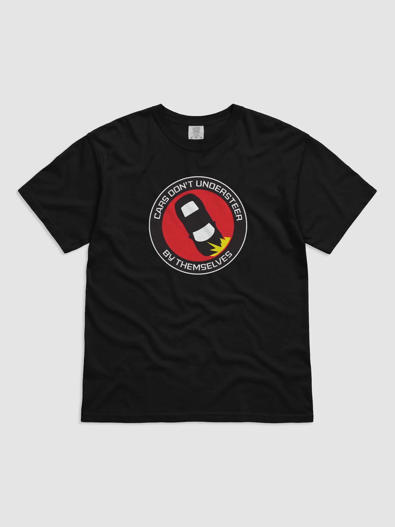 CARS DON'T UNDERSTEER BY THEMSELVES TEE product image (5)