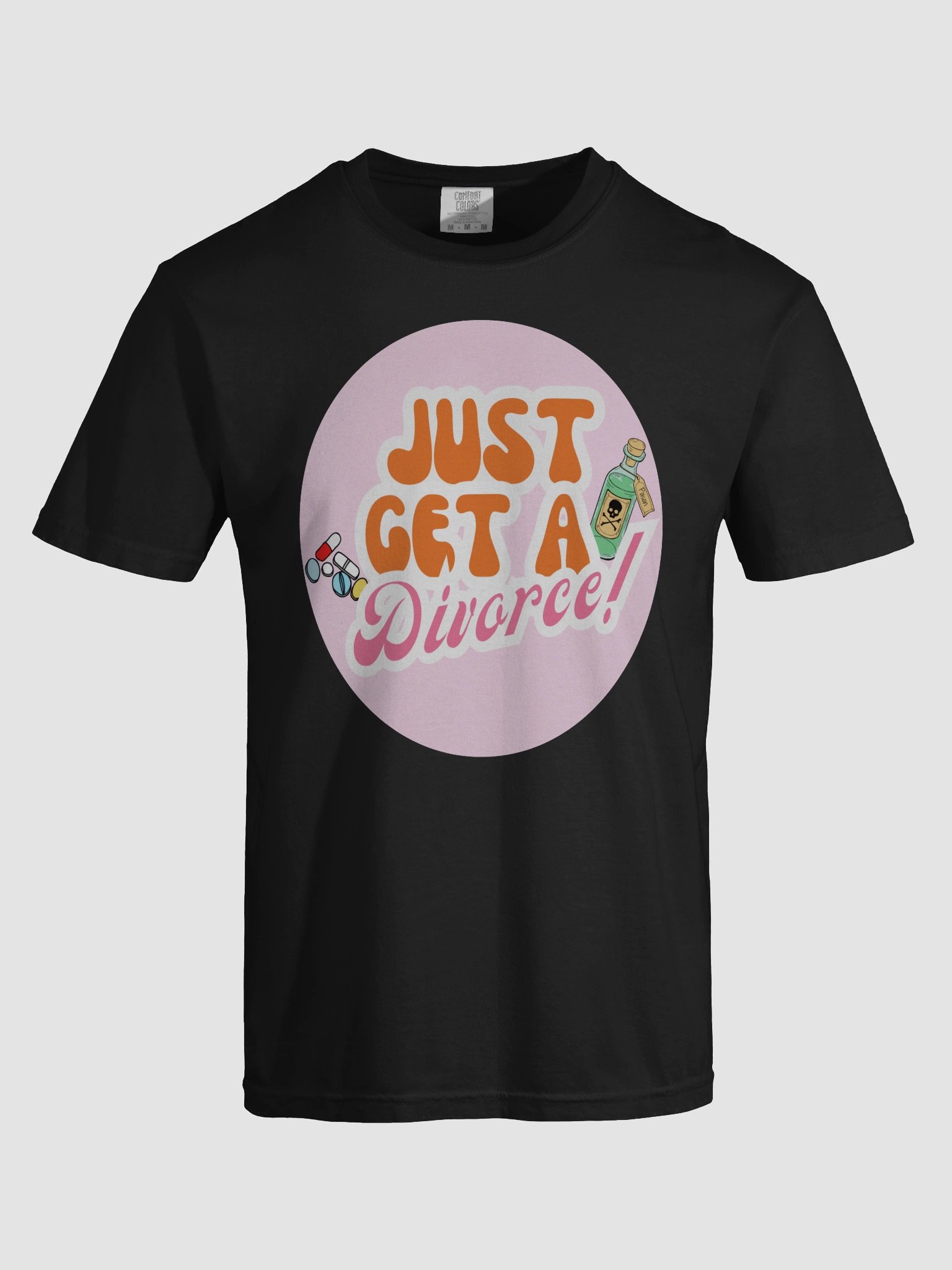 “Just Get a Divorce” T-Shirt product image (32)