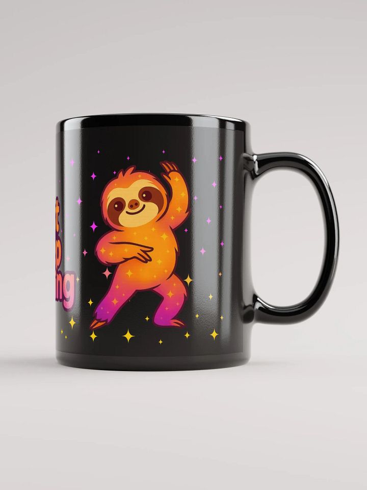 Just Keep Dancing Sloth Mug – Cute Motivational Coffee Cup for Sloth Lovers, Dancers, and Sparkly Souls product image (1)