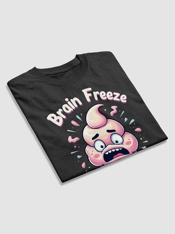 Brain Freeze Mode Activated T-Shirt product image (2)
