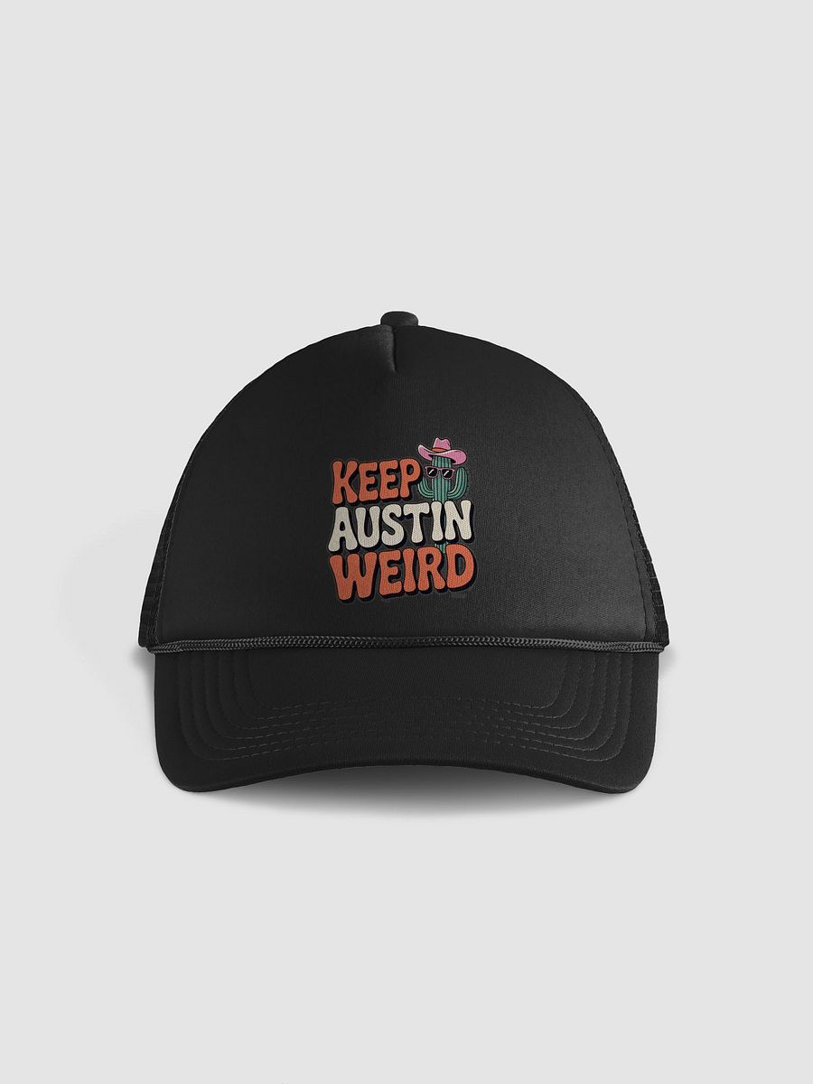 Keep Austin Weird Foam Trucker Hat product image (1)