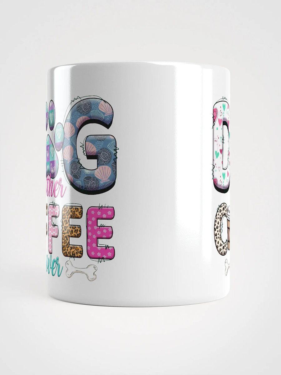Dog Mother Coffee Lover Mug product image (14)